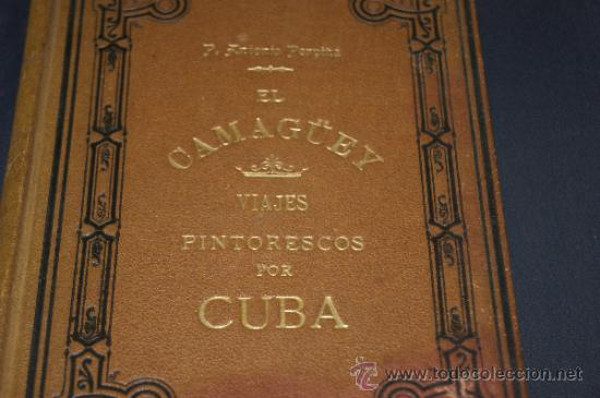 Fotocopias: tomadas de cloud10.todocoleccion.online/libros-antiguos-geografia Antonio Perpiñá y su visión de El Camagüey