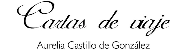 Periodismo en cartas de viaje de Aurelia Castillo 