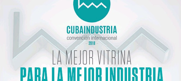 Cuba Industria, una apuesta por el desarrollo fabril