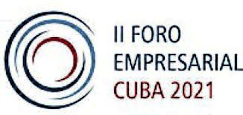 Imagen: Archivo II Foro Empresarial Cuba 2021 dejó buenos dividendos