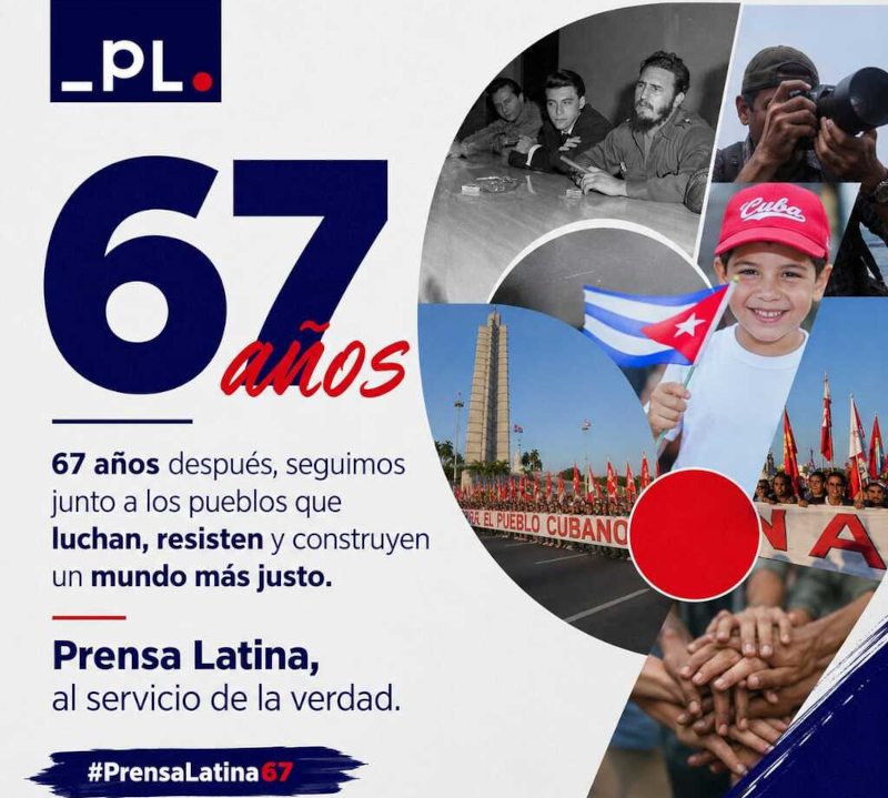 Prensa Latina: 67 años como la voz del Sur global 